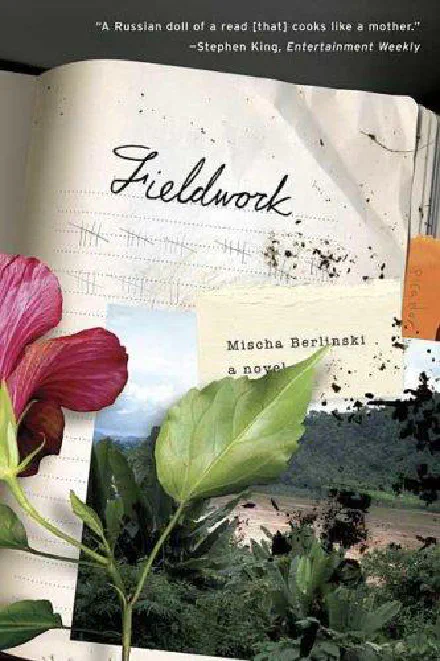 Fieldwork: A Novel