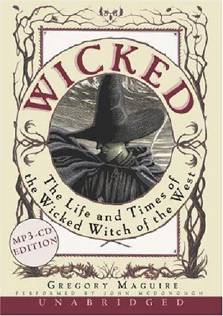 Wicked: The Life and Times of the ...